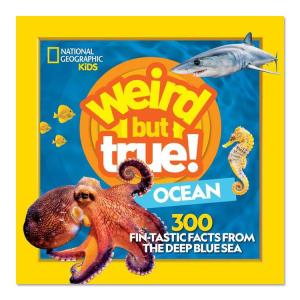 【洋書】奇妙だけど本当！ 海 [ナショナル・ジオグラフィック・キッズ] Weird But True！ Ocean [National Geographic Kids] 魚 船 海賊 海洋科学者