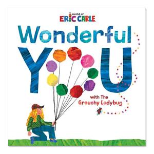 【洋書】ワンダフル・ユー 不機嫌なてんとう虫と [エリック・カール] Wonderful You: With the Grouchy Ladybug [Eric Carle] 絵本 気持ち 自分らしさ