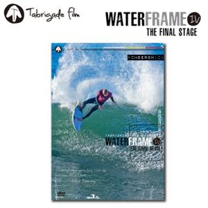 サーフィンDVD ショート TabrigadeFilm タブリゲイデフィルム/WATER FRAME IV ウォーターフレイム4 THE FINAL STAGE｜surfer