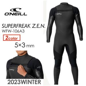 O'neill オニール セミドライ ウェットスーツ ノンジップ 2023fw/SUPER FREAK Z.E.N. スーパーフリーク ゼン 5×3 WFW-106A3｜surfer