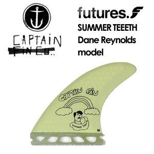 CAPTAINFIN キャプテンフィン FUTUREFINS フューチャーフィン デ―ンレイノルズ/SUMMER TEETH AK DANE REYNOLDS MODEL｜surfer