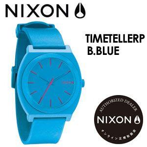 あすつく NIXON ニクソン 腕時計 正規取扱店/TIMETELLERP-B.BLUE｜surfer