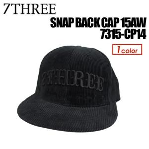 73R セブンスリーアール CAP キャップ/7THREE SNAP BACK CAP 15AW 7315-CP14｜surfer