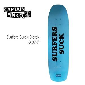 あすつく CAPTAINFIN キャプテンフィン スケートボード スケボー デッキ/SKATEBOARD DECK Surfers Suck Deck 8.875"｜surfer