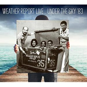 【取寄商品】CD/Weather Report/Live Under The Sky '83 (日本語解説付) (限定盤)