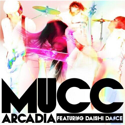 CD/MUCC/アルカディア FEATURING DAISHI DANCE (通常盤)