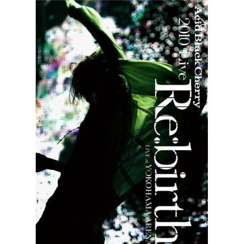 DVD/Acid Black Cherry/2010 Live ”Re:birth” 〜Live a...