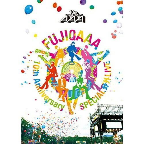 DVD/AAA/AAA 10th Anniversary SPECIAL 野外LIVE in 富士急...