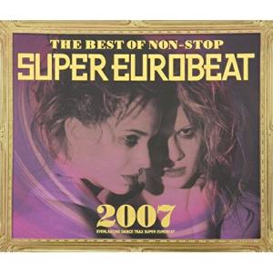 CD/オムニバス/ザ・ベスト・オブ・ノンストップ スーパーユーロビート 2007【Pアップ