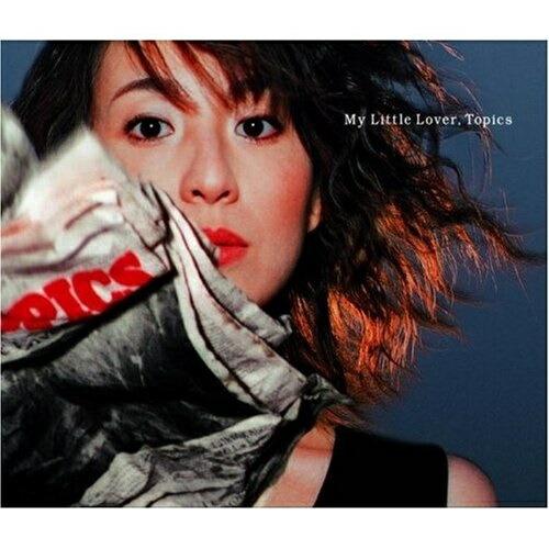 CD/My Little Lover/Topics (廉価盤)