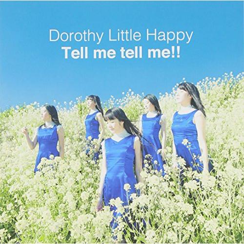 CD/Dorothy Little Happy/Tell me tell me!! (CD+DVD)