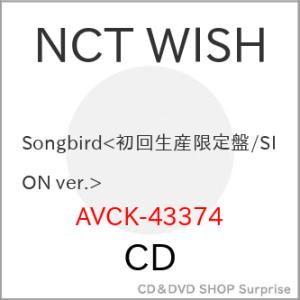 ▼CD/NCT WISH/Songbird (初回生産限定盤/SION ver.)