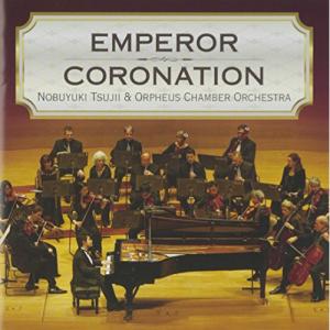 CD/辻井伸行&amp;オルフェウス室内管弦楽団/(皇帝)&amp;(戴冠式)