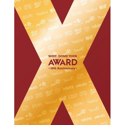 DVD / WEST. / WEST. DOME TOUR AWARD 〜10th Annivers...