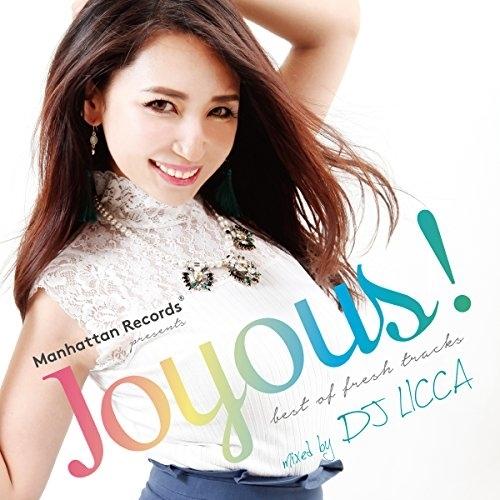 CD / DJ LICCA / Manhattan Records presents ”Joyous...
