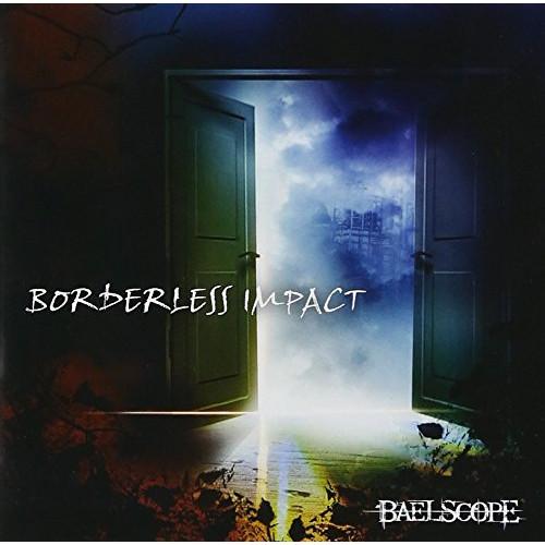 CD/BAELSCOPE/BORDERLESS IMPACT【Pアップ