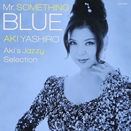 CD/八代亜紀/Mr.SOMETHING BLUE Aki&apos;s Jazzy Selection