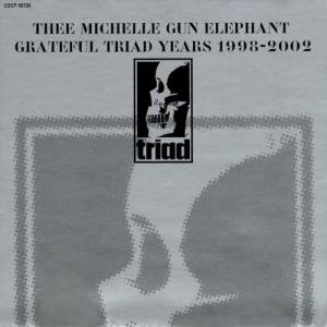 THEE MICHELLE GUN ELEPHANT ミッシェル・ガン・エレファント