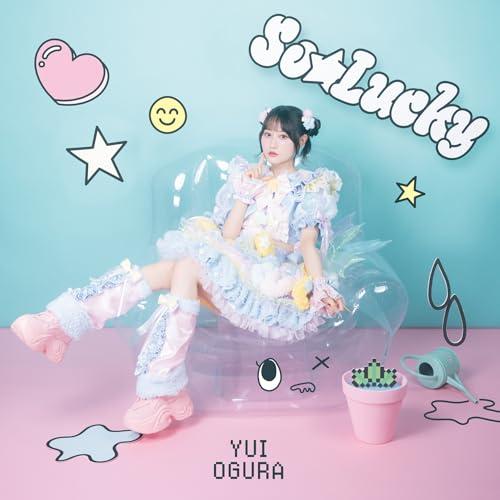 CD/小倉唯/So☆Lucky (CD+Blu-ray) (初回限定盤A)【Pアップ