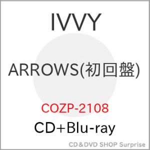 ▼CD/IVVY/ARROWS (CD+Blu-ray) (初回盤)【Pアップ