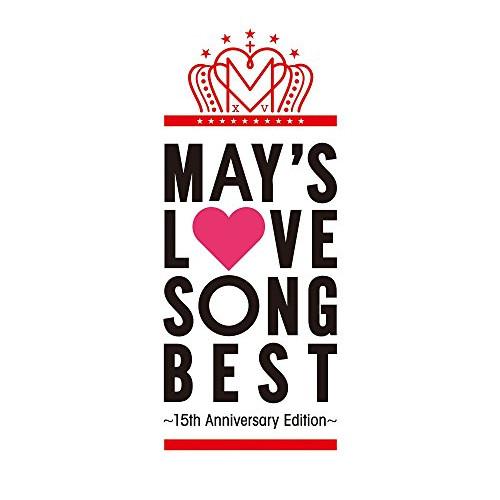CD/MAY&apos;S/LOVE SONG BEST 〜15th Anniversary Edition〜