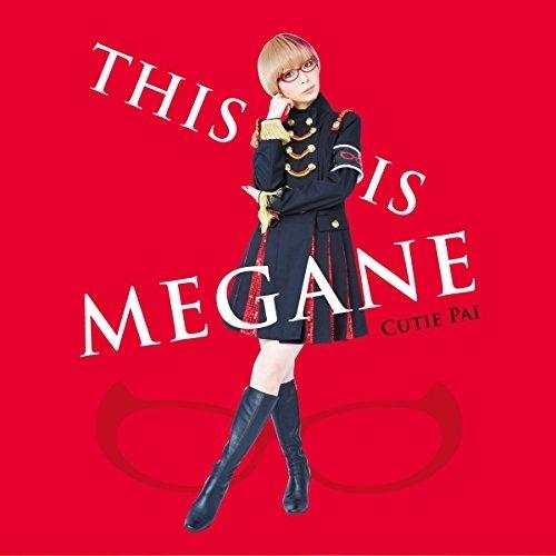 CD/Cutie Pai/THIS IS MEGANE (限定盤)