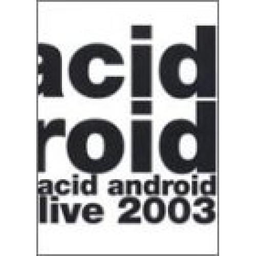DVD/acid android/acid android live 2003【Pアップ