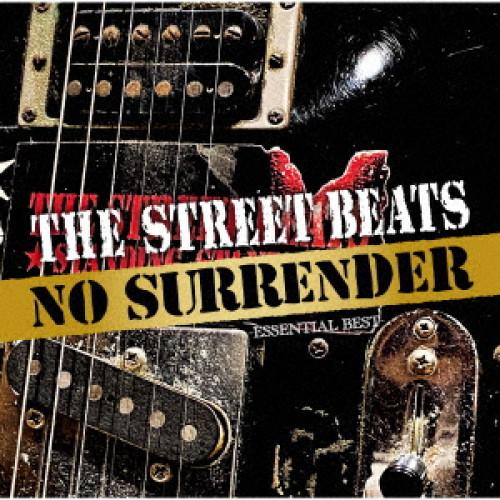 CD/THE STREET BEATS/NO SURRENDER -ESSENTIAL BEST- ...