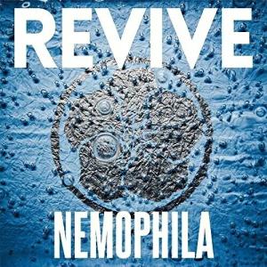 CD/NEMOPHILA/REVIVE (通常盤)【Pアップ