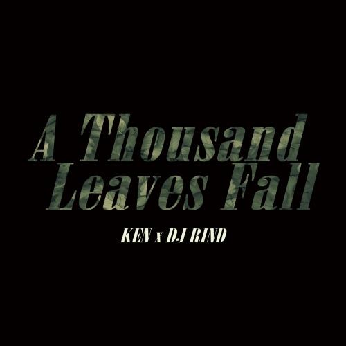 【取寄商品】CD/KEN×DJ RIND/A Thousand Leaves Fall