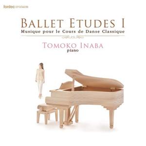 CD/稲葉智子/Ballet Etudes I Musique pour le Cours de Danse Classique