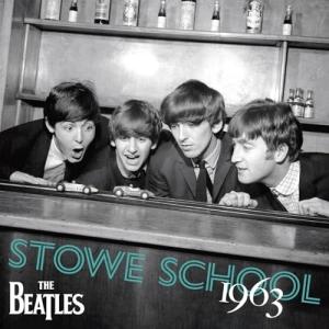 【取寄商品】CD/THE BEATLES/STOWE SCHOOL 1963 (解説付/ライナーノーツ) (初回限定盤)