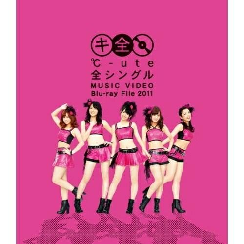 BD/℃-ute/℃-ute 全シングル MUSIC VIDEO Blu-ray File 2011...