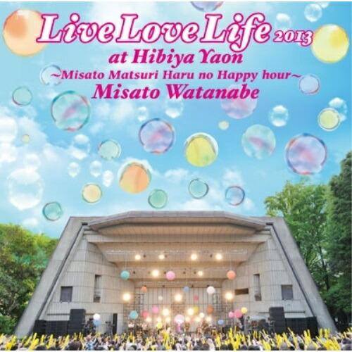 CD/渡辺美里/Live Love Life 2013 at 日比谷野音〜美里祭り 春のハッピーアワ...