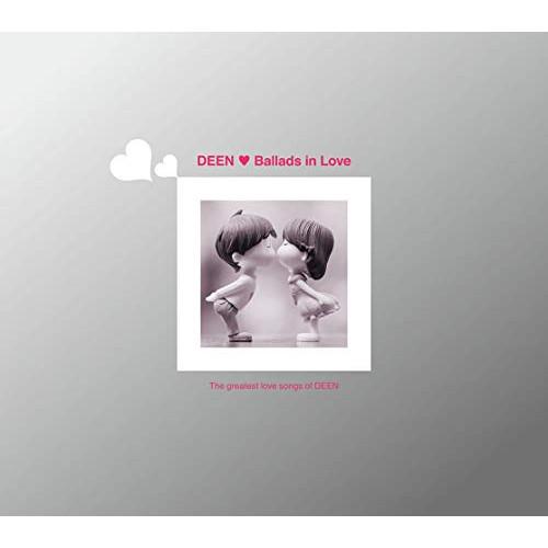 CD/DEEN/Ballads in Love (初回生産限定盤)