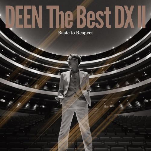 ▼CD/DEEN/DEEN The Best DX II 〜Basic to Respect〜 (C...
