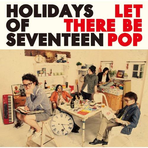 CD/HOLIDAYS OF SEVENTEEN/Let There Be Pop (解説歌詞対訳付...