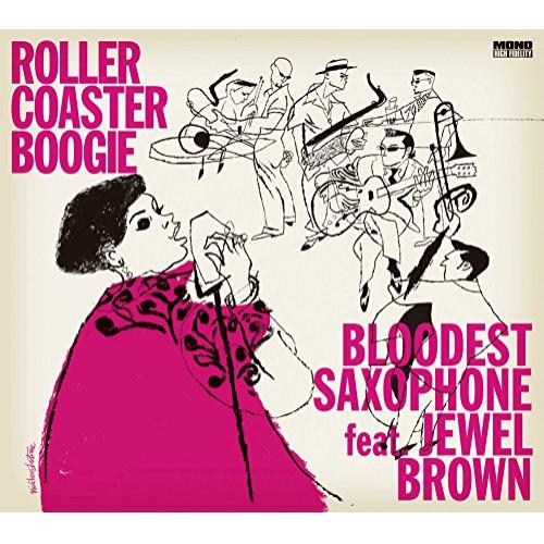 CD/BLOODEST SAXOPHONE feat.Jewel Brown/ROLLER COAS...