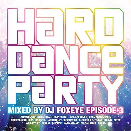 CD/DJ Foxeye/ハード・ダンス・パーティー/エピソード3【Pアップ