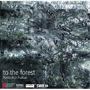【取寄商品】CD/クラシック/福井とも子:to the forest