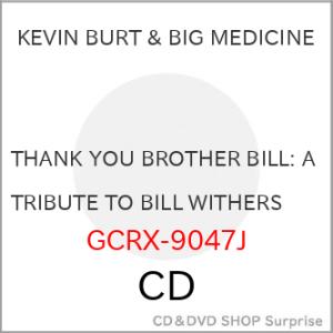 【取寄商品】CD/KEVIN BURT &amp; BIG MEDICINE/THANK YOU BROTH...