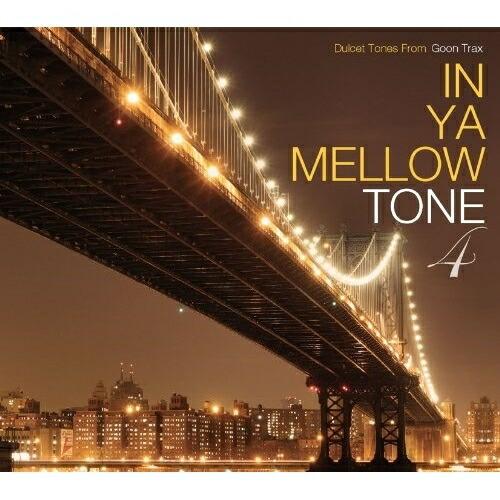 CD/オムニバス/IN YA MELLOW TONE 4 (解説付)