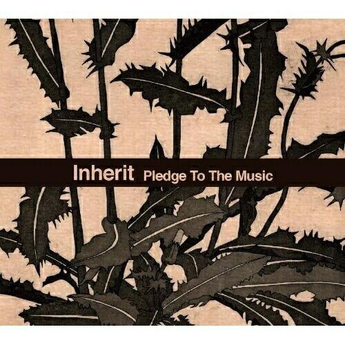 CD/INHERIT/プレッジ・トゥ・ザ・ミュージック