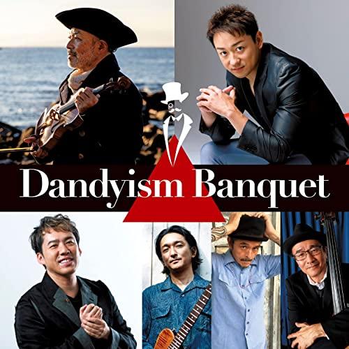 CD/古澤巖 × 山本耕史 Dandyism Banquet/Dandyism Banquet