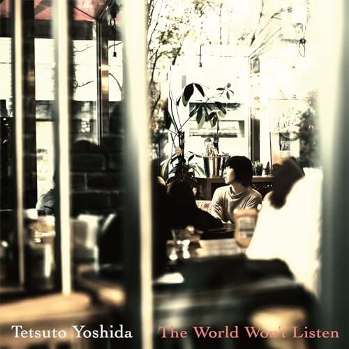 【取寄商品】CD/吉田哲人/The World Won&apos;t Listen