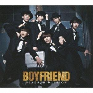CD/BOYFRIEND/SEVENTH MISSION【Pアップ