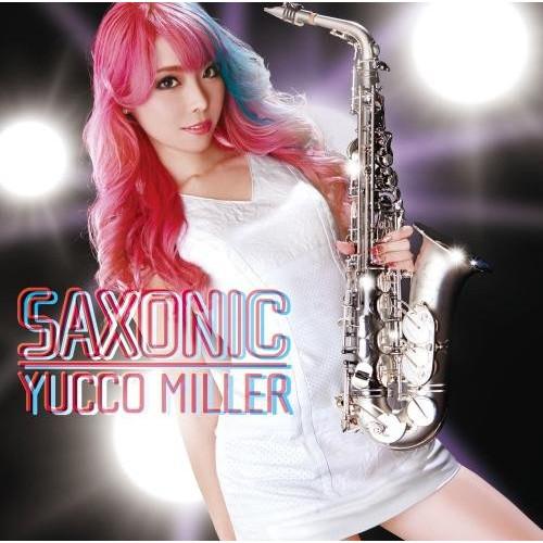 CD/ユッコ・ミラー/SAXONIC【Pアップ