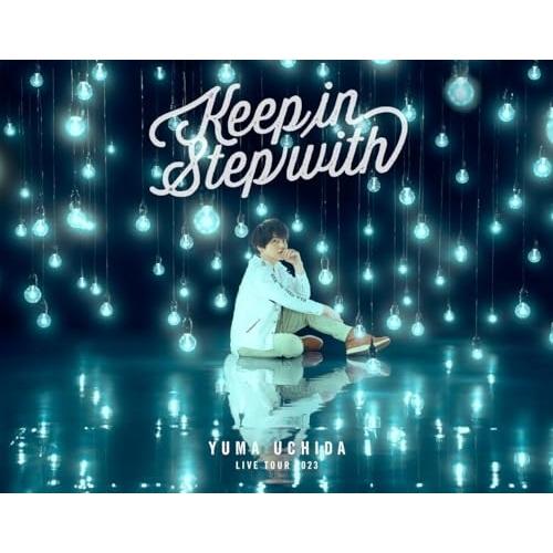 BD/内田雄馬/YUMA UCHIDA LIVE TOUR 2023 「Keep in Step w...