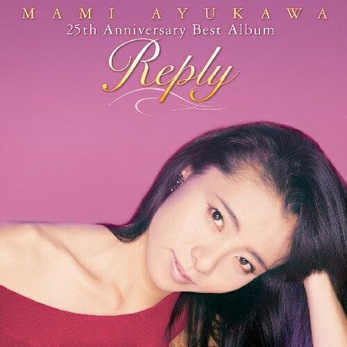 CD/鮎川麻弥/Reply MAMI AYUKAWA 25th Anniversary Best A...