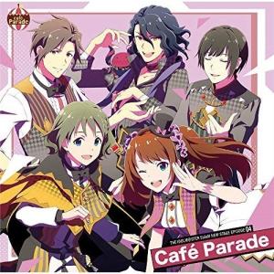 【取寄商品】CD/Cafe Parade/THE IDOLM＠STER SideM NEW STAGE EPISODE 04 Cafe Parade